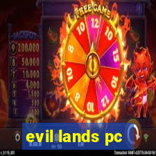 evil lands pc